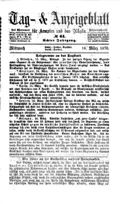 Tag- und Anzeigeblatt für Kempten und das Allgäu Mittwoch 16. März 1870