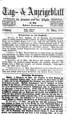 Tag- und Anzeigeblatt für Kempten und das Allgäu Dienstag 22. März 1870