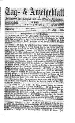 Tag- und Anzeigeblatt für Kempten und das Allgäu Sonntag 26. Juni 1870