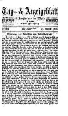 Tag- und Anzeigeblatt für Kempten und das Allgäu Freitag 26. August 1870