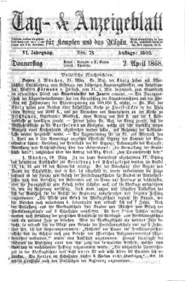 Tag- und Anzeigeblatt für Kempten und das Allgäu Donnerstag 2. April 1868