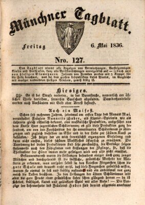 Münchener Tagblatt Freitag 6. Mai 1836