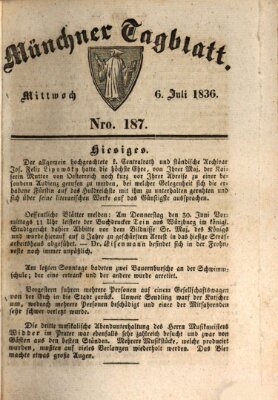 Münchener Tagblatt Mittwoch 6. Juli 1836