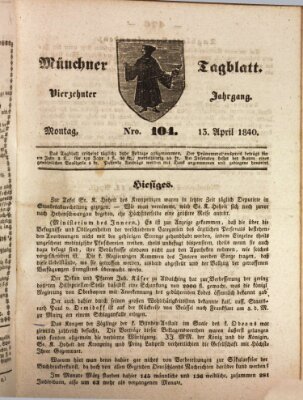 Münchener Tagblatt Montag 13. April 1840