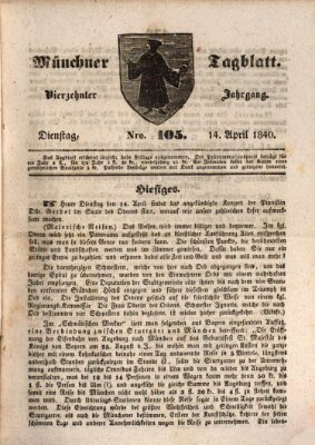 Münchener Tagblatt Dienstag 14. April 1840