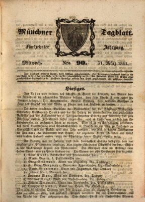 Münchener Tagblatt Mittwoch 31. März 1841