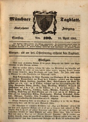 Münchener Tagblatt Samstag 10. April 1841