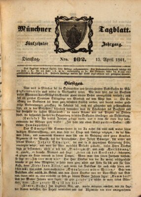 Münchener Tagblatt Dienstag 13. April 1841