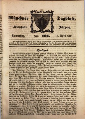 Münchener Tagblatt Donnerstag 15. April 1841