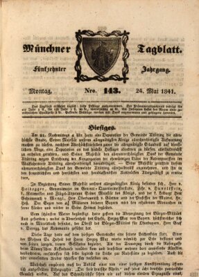 Münchener Tagblatt Montag 24. Mai 1841