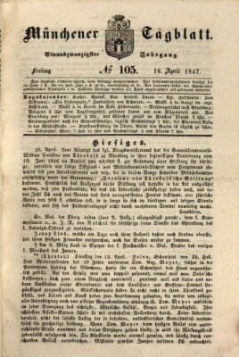 Münchener Tagblatt Freitag 16. April 1847