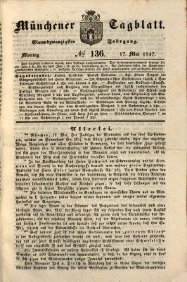 Münchener Tagblatt Montag 17. Mai 1847