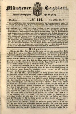 Münchener Tagblatt Dienstag 25. Mai 1847