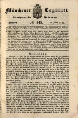 Münchener Tagblatt Mittwoch 26. Mai 1847