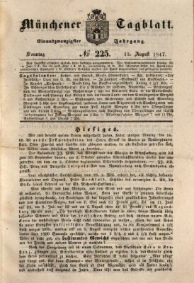 Münchener Tagblatt Sonntag 15. August 1847