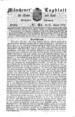 Münchener Tagblatt für Stadt und Land (Münchener Tagblatt) Samstag 31. Januar 1852