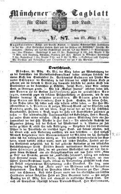 Münchener Tagblatt für Stadt und Land (Münchener Tagblatt) Samstag 27. März 1852