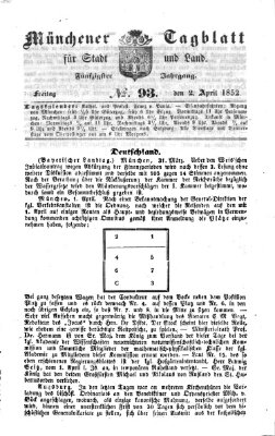 Münchener Tagblatt für Stadt und Land (Münchener Tagblatt) Freitag 2. April 1852