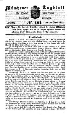Münchener Tagblatt für Stadt und Land (Münchener Tagblatt) Samstag 10. April 1852