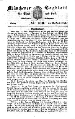 Münchener Tagblatt für Stadt und Land (Münchener Tagblatt) Freitag 16. April 1852