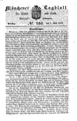 Münchener Tagblatt für Stadt und Land (Münchener Tagblatt) Dienstag 1. Juni 1852