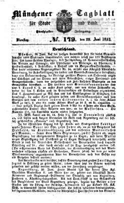 Münchener Tagblatt für Stadt und Land (Münchener Tagblatt) Dienstag 29. Juni 1852