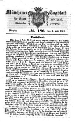 Münchener Tagblatt für Stadt und Land (Münchener Tagblatt) Dienstag 6. Juli 1852
