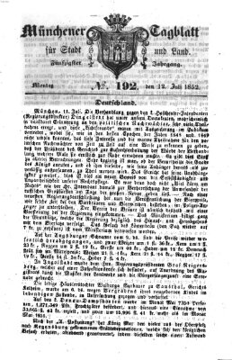 Münchener Tagblatt für Stadt und Land (Münchener Tagblatt) Montag 12. Juli 1852