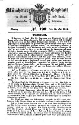 Münchener Tagblatt für Stadt und Land (Münchener Tagblatt) Montag 19. Juli 1852