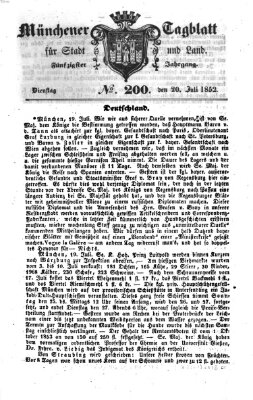 Münchener Tagblatt für Stadt und Land (Münchener Tagblatt) Dienstag 20. Juli 1852