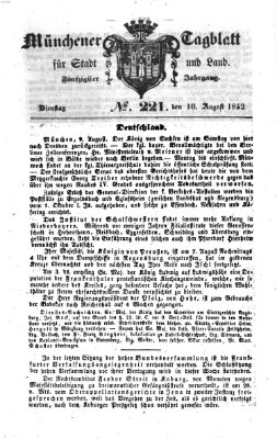 Münchener Tagblatt für Stadt und Land (Münchener Tagblatt) Dienstag 10. August 1852