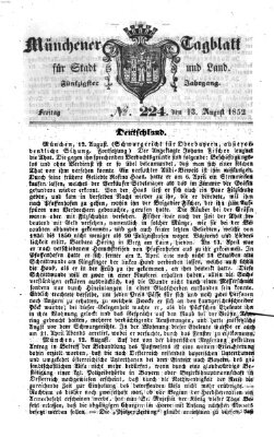 Münchener Tagblatt für Stadt und Land (Münchener Tagblatt) Freitag 13. August 1852