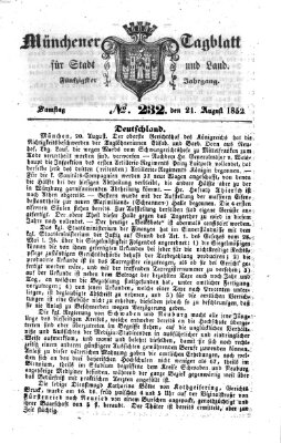 Münchener Tagblatt für Stadt und Land (Münchener Tagblatt) Samstag 21. August 1852