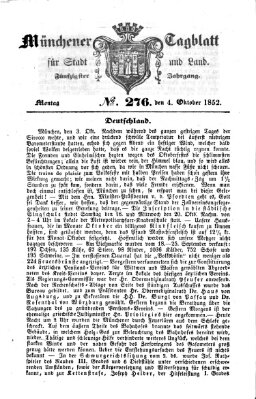 Münchener Tagblatt für Stadt und Land (Münchener Tagblatt) Montag 4. Oktober 1852