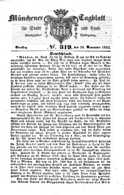 Münchener Tagblatt für Stadt und Land (Münchener Tagblatt) Dienstag 16. November 1852