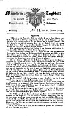 Münchener Tagblatt für Stadt und Land (Münchener Tagblatt) Mittwoch 12. Januar 1853