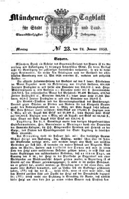 Münchener Tagblatt für Stadt und Land (Münchener Tagblatt) Montag 24. Januar 1853