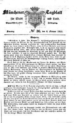 Münchener Tagblatt für Stadt und Land (Münchener Tagblatt) Sonntag 6. Februar 1853