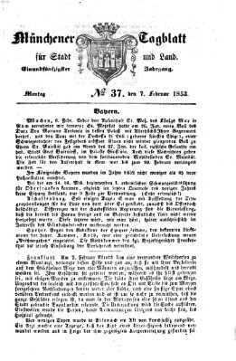 Münchener Tagblatt für Stadt und Land (Münchener Tagblatt) Montag 7. Februar 1853