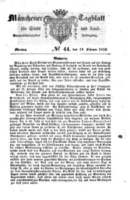 Münchener Tagblatt für Stadt und Land (Münchener Tagblatt) Montag 14. Februar 1853