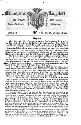 Münchener Tagblatt für Stadt und Land (Münchener Tagblatt) Mittwoch 16. Februar 1853