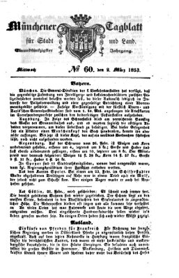 Münchener Tagblatt für Stadt und Land (Münchener Tagblatt) Mittwoch 2. März 1853