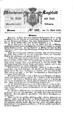 Münchener Tagblatt für Stadt und Land (Münchener Tagblatt) Mittwoch 13. April 1853