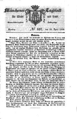 Münchener Tagblatt für Stadt und Land (Münchener Tagblatt) Dienstag 19. April 1853