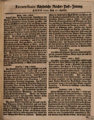 Ordentliche wochentliche Kayserliche Reichs-Post-Zeitungen Dienstag 21. April 1722