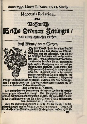 Mercurii Relation, oder wochentliche Reichs Ordinari Zeitungen, von underschidlichen Orthen (Süddeutsche Presse) Samstag 12. März 1695