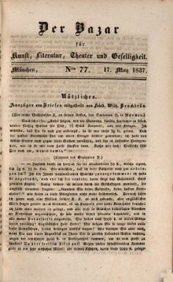 Der Bazar für Kunst, Literatur, Theater und Geselligkeit Mittwoch 17. Mai 1837