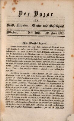 Der Bazar für Kunst, Literatur, Theater und Geselligkeit Freitag 30. Juni 1837