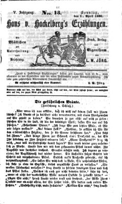 Hans von Hackelberg's Erzählungen Sonntag 1. April 1866