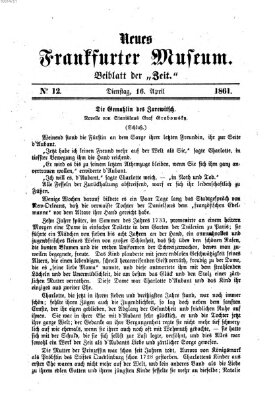 Neues Frankfurter Museum Dienstag 16. April 1861